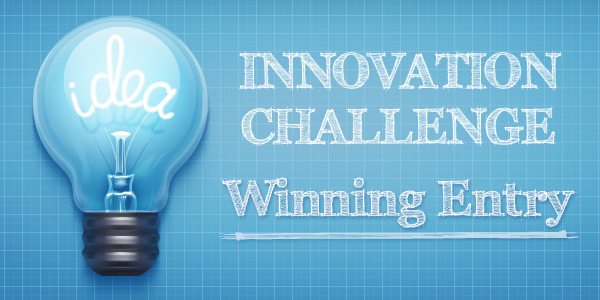 Innovation Challenge: Announcing the Winning Project